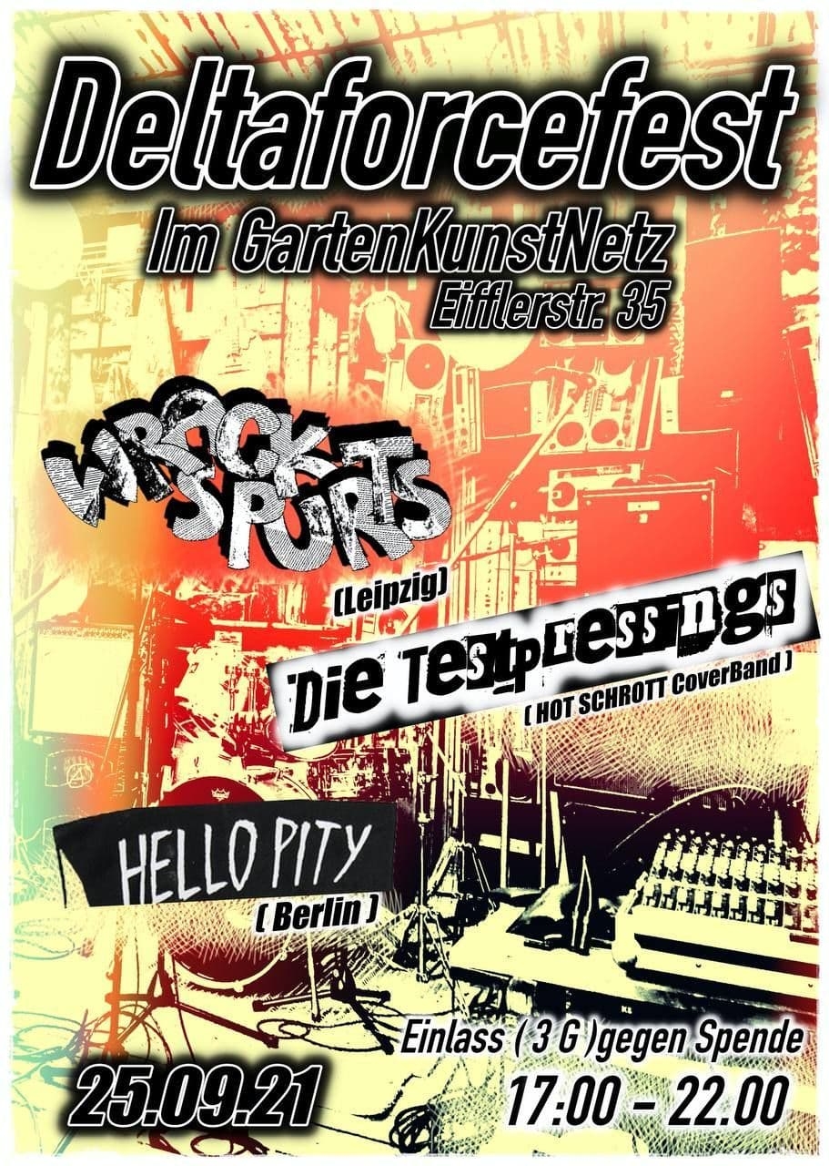 Deltaforcefest 25.9.21 wrackspurts hello pitty die testpressungs